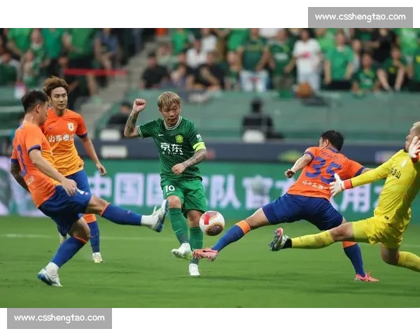 山东鲁能主场迎战北京国安强强对话点燃中超焦点之夜榜首争夺悬念升级